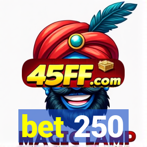 bet 250